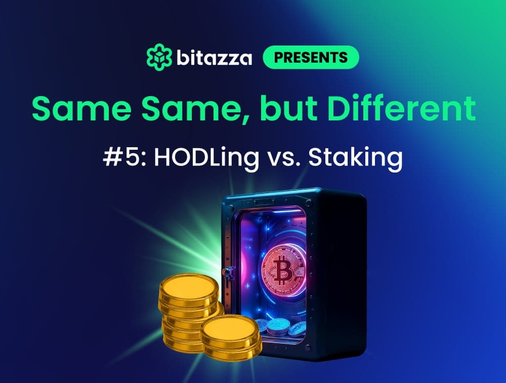Same Same, but Different #5: HODLing vs Staking